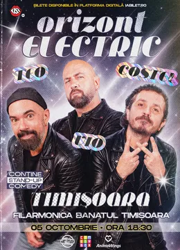 Timisoara: Teo, Vio și Costel - Orizont Electric | Stand Up Comedy Show
