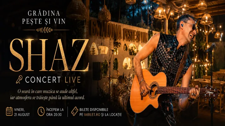 Braila: Shaz live la Grădina Pește și Vin