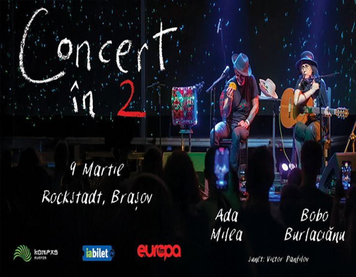 Brașov: Concert in 2 - Amintiri si Chirite (Ada Milea si Bobo Burlacianu)
