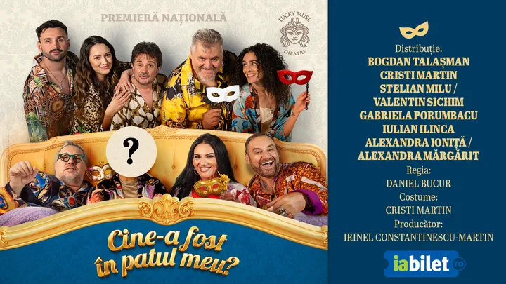 Galati: Cine-a fost în patul meu – Premieră națională