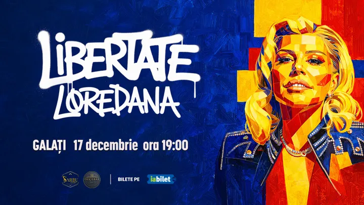 Galati: Concert Loredana - Turneu „Libertate”
