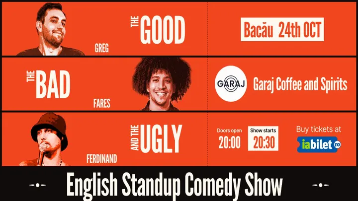 Bacau: English Stand-up Comedy Show: The Good, the Bad and the Ugly