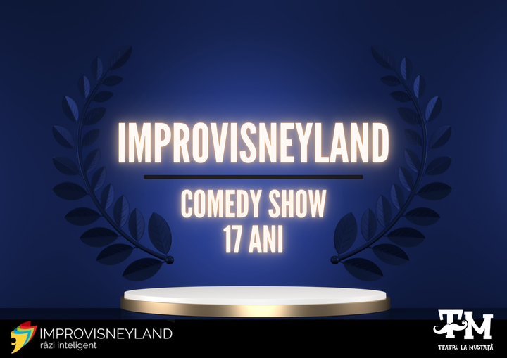 Improvisneyland - spectacol aniversar