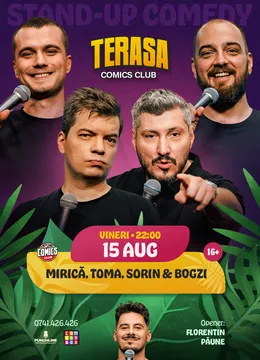 Stand-up Comedy cu Stand-up cu Sorin, Toma, Mirică și Bogzi pe Terasa ComicsClub!