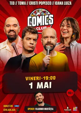 Stand-up cu Cristi Popesco, Toma, Teo și Ioana Luiza la ComicsClub!