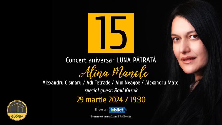 Concert aniversar Luna Patrata by Alina Manole – 15 ani