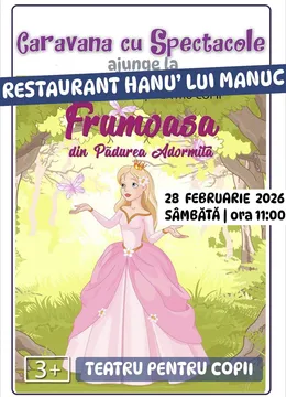 Frumoasa din pădurea adormită @ Hanu’ lui Manuc