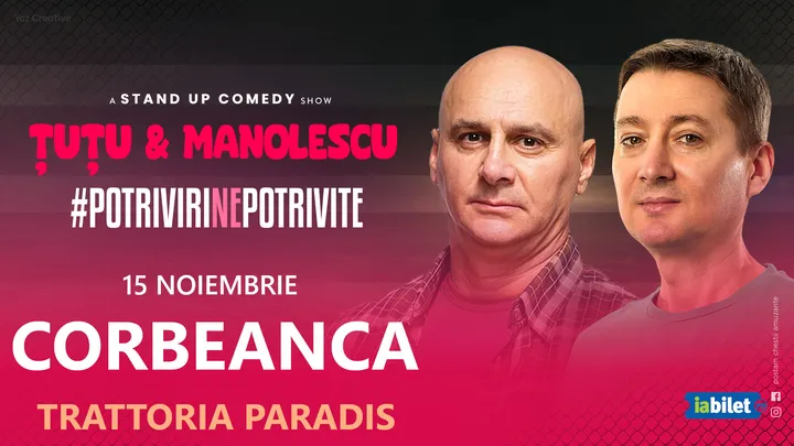 Corbeanca: Stand-up Comedy - Dan Tutu si Cristi Manolescu