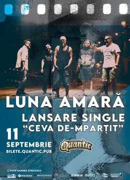 Luna Amară –  Lansare single: Ceva de-mpărțit