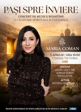 Iasi: Pași spre Înviere - Maria Coman