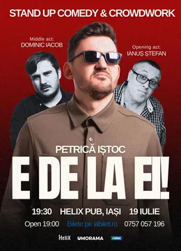 Iasi: Stand-Up Comedy & Crowdwork cu Petrică Iștoc, Dominic Iacob și Ianuș Ștefan