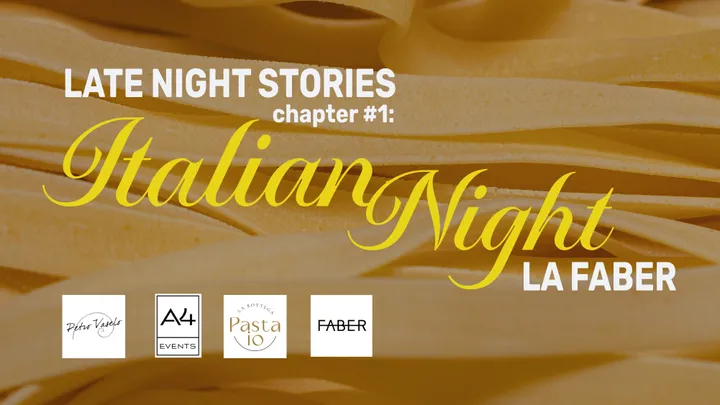 Timișoara: Late Night Stories Chapter#1: Italian Night la Faber