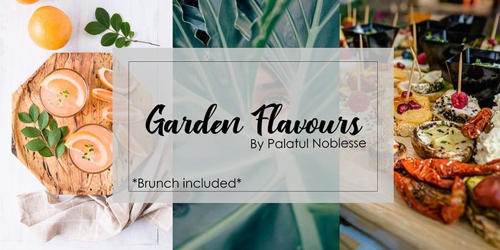Garden Flavours by Palatul Noblesse