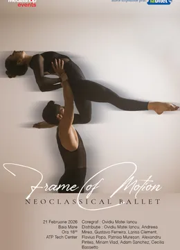 Baia Mare: „Frame of Motion” - Spectacol de balet