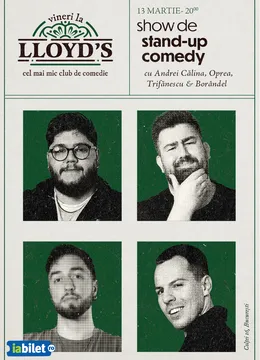 Lloyd’s: Stand-up comedy cu Andrei Călina, Vlad Oprea, Mihai Trifănescu și Adrian Borândel