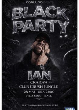 Craiova: Black Party - Ian