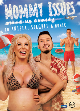 Naipu: Stand-Up Comedy cu Anisia, Serghei și Nonic - Mommy issues