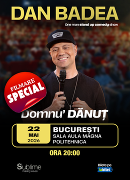 Dan Badea: Filmare Special “Domnu' Danut”