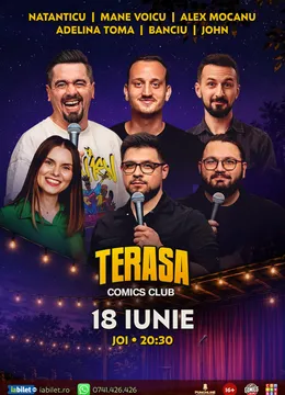 Stand-up cu Natanticu, Mane Voicu, Mocanu, Adelina Toma, Banciu și John pe Terasa ComicsClub!