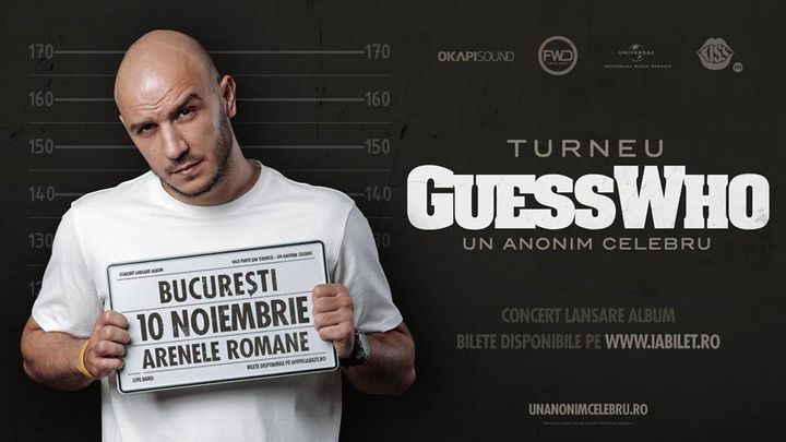 Concert lansare album: Guess Who - Un Anonim Celebru
