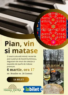 Costesti: Pian, vin si matase