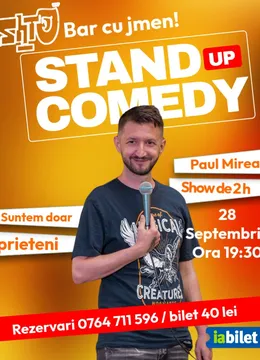 Cluj-Napoca: Stand-up Comedy "Suntem Doar Prieteni" cu Paul Mirea