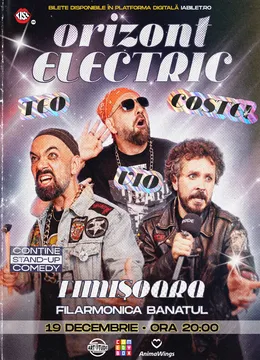 Timisoara: Teo, Vio și Costel - Orizont Electric | Stand Up Comedy Show