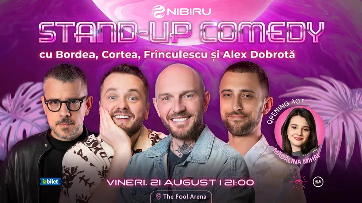 Nibiru: The Fool Arena ~ Stand-up comedy cu Bordea, Cortea, Frînculescu și Alex Dobrotă