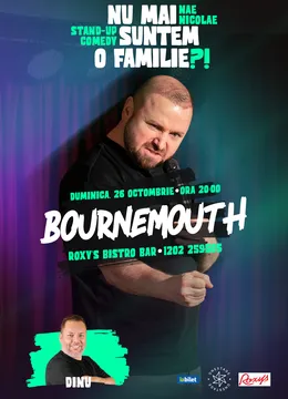 Bournemouth: „Nu mai suntem o FAMILIE?!” Show nostalgic de stand-up cu Nae Nicolae
