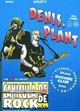 D.E.N.I.S. + PLANT @Encore Club
