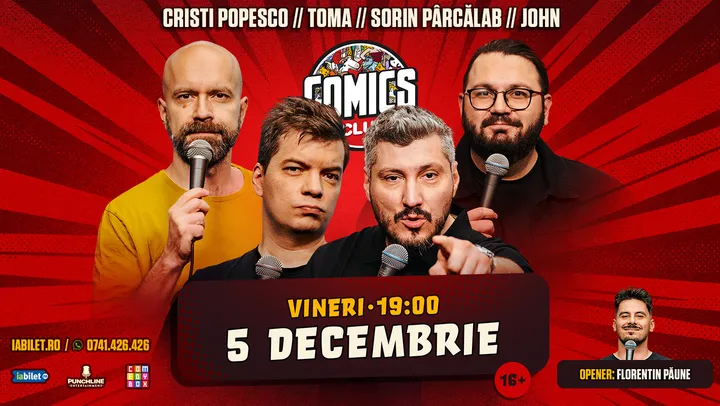 Stand-up cu Cristi Popesco, Toma, Sorin Pârcălab și John la ComicsClub!