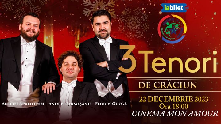 Piatra Neamț: Concert de Crăciun - 3 Tenori Ieșeni
