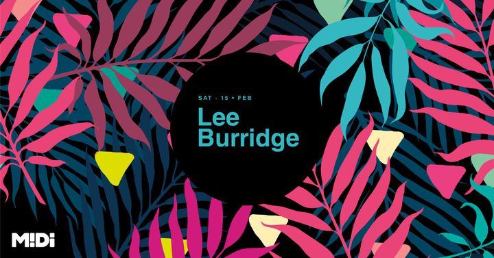 Lee Burridge at Midi