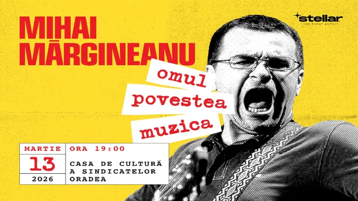 Oradea: Mihai Mărgineanu  “Omul, Povestea si Muzica”