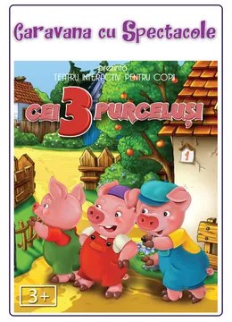 Cei trei purcelusi @ Hanu’ lui Manuc