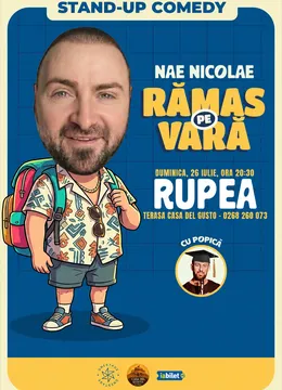 Rupea: Ramas pe vara – stand-up cu Nae Nicolae si Popica