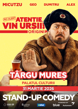 Târgu Mureș: Stand-up Comedy cu Micutzu, Geo Adrian si George Dumitru - “Atentie, vin ursii!" - 21:00