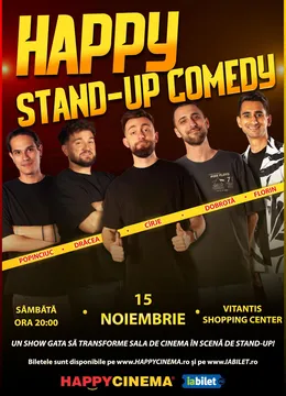 Happy Stand-Up Comedy cu Drăcea, Cîrje, Florin, Dobrotă și Popinciuc