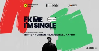 FK Me I'm Single at FORM Space