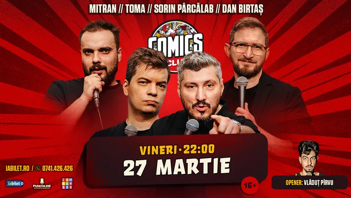 Stand-up cu Toma, Sorin, Mitran și Dan Birtaș la ComicsClub!