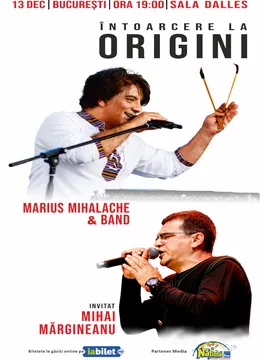 Întoarcere la Origini: Marius Mihalache & Band invitat - Mihai Margineanu