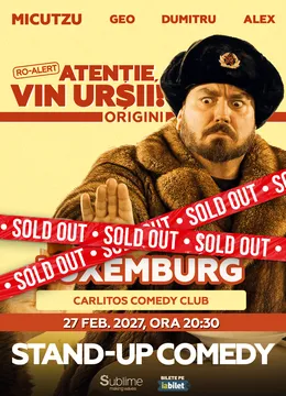 Luxemburg: Stand-up Comedy cu Micutzu, Geo Adrian si George Dumitru - “Atentie, vin ursii!” - ORA 20:30
