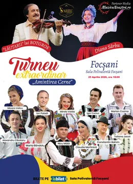 Focșani: Turneu Amintirea Cerne |"Lăutarii" lui Botgros| Diana Sarbu&Invitații|