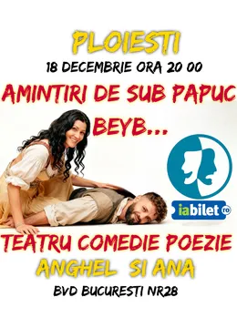 Ploiești: Amintiri de sub papuc