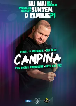Câmpina: „Nu mai suntem o FAMILIE?!” Show nostalgic de stand-up cu Nae Nicolae