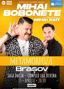 Brasov: Mihai Bobonete - Metamorfoză - Turneu National 2026