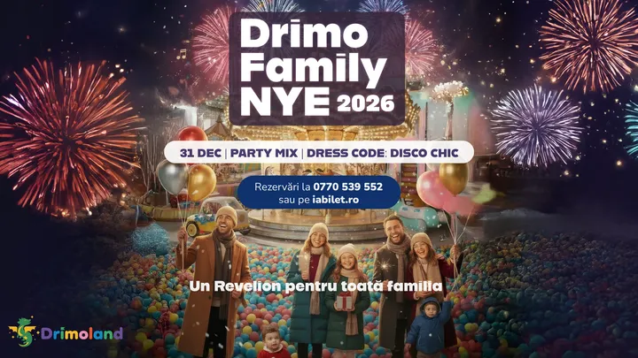 Timișoara: DrimoFamily NYE 2026 @ Un REVELION pentru toată familia