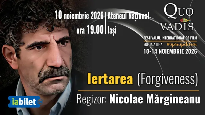 Iași: Proiecție film Iertarea (2026)
