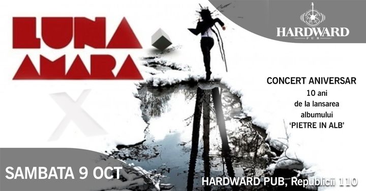 Cluj: Luna Amara - 10 ani de "Pietre in alb"