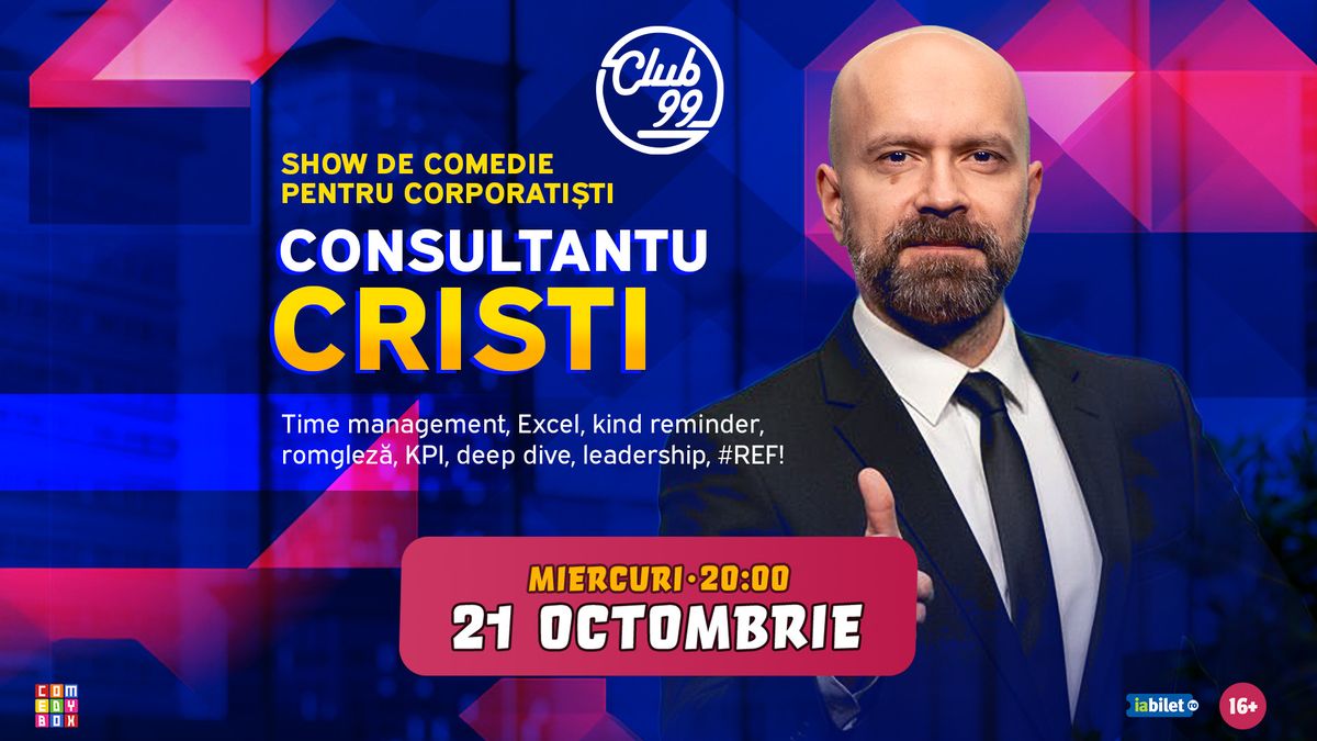 Consultantu Cristi - Spectacol de comedie pentru corporatiști la Club 99